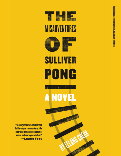 The Misadventures of Sulliver Pong, a novel by Leland Cheuk, reviewed by Ben Duax