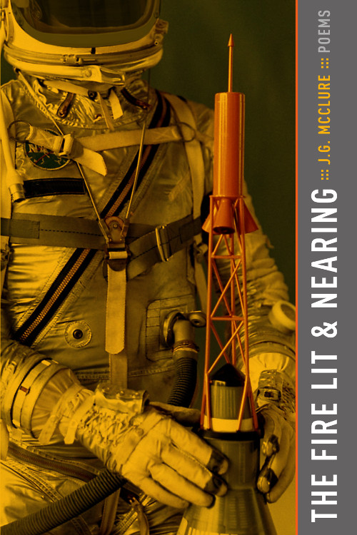 THE FIRE LIT & NEARING, J.G McClure’s debut poetry collection, reviewed by Daniel Casey