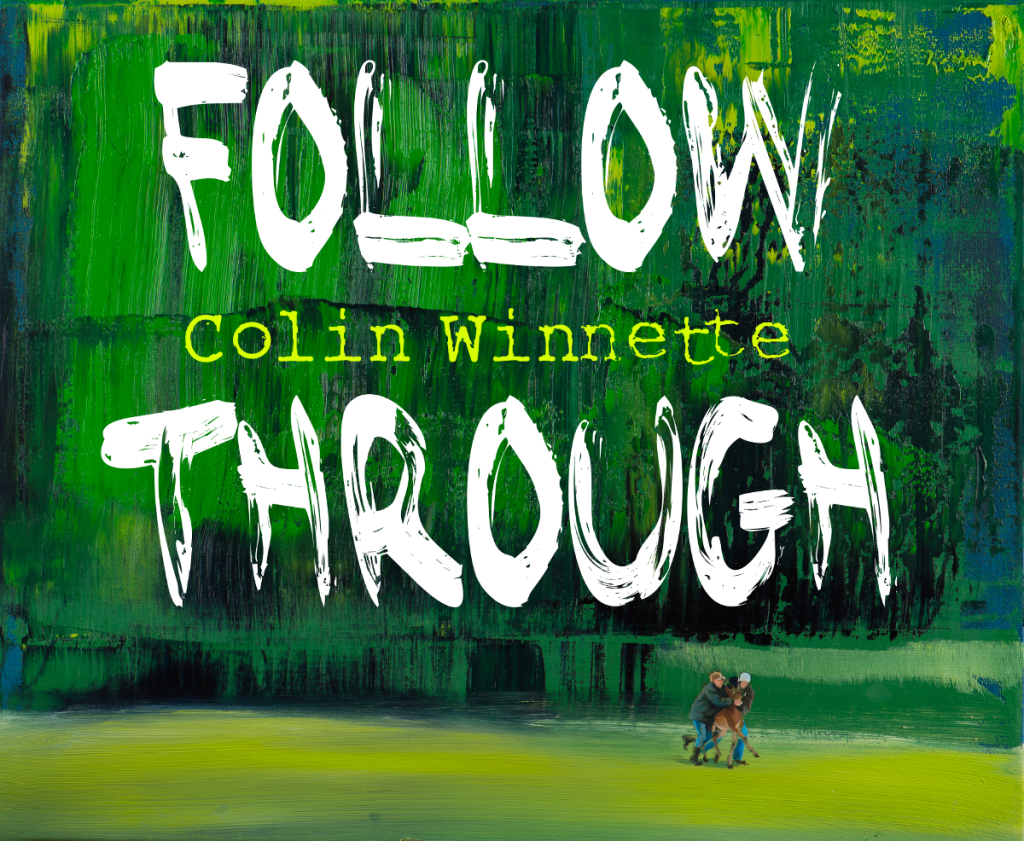 Follow Through by Colin Winnette